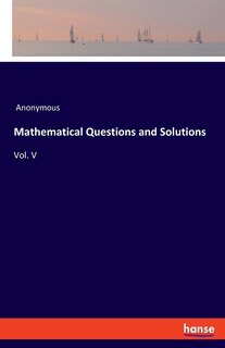 Front cover_Mathematical Questions And Solutions