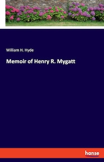 Front cover_Memoir Of Henry R. Mygatt