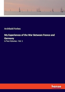 Front cover_My Experiences Of The War Between France And Germany