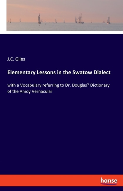 Couverture_Elementary Lessons in the Swatow Dialect