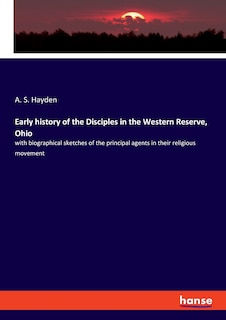 Couverture_Early history of the Disciples in the Western Reserve, Ohio