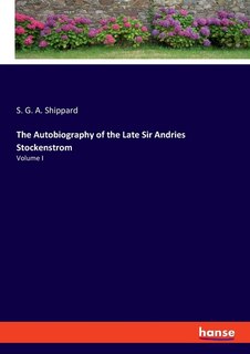 Front cover_The Autobiography of the Late Sir Andries Stockenstrom