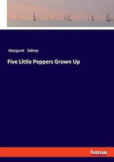 Front cover_Five Little Peppers Grown Up