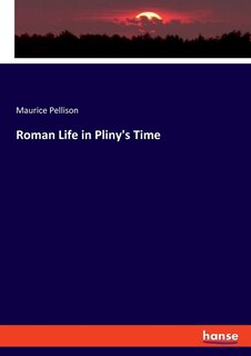 Couverture_Roman Life in Pliny's Time