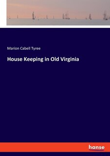 Couverture_House Keeping in Old Virginia