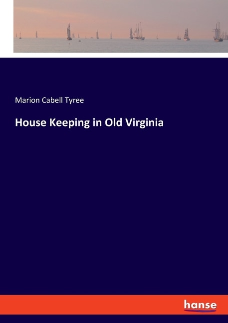 Couverture_House Keeping in Old Virginia