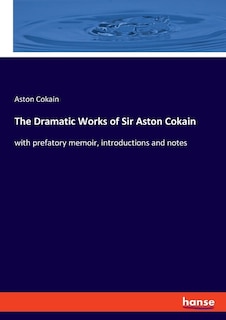 Front cover_The Dramatic Works of Sir Aston Cokain