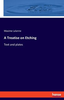 Front cover_A Treatise on Etching
