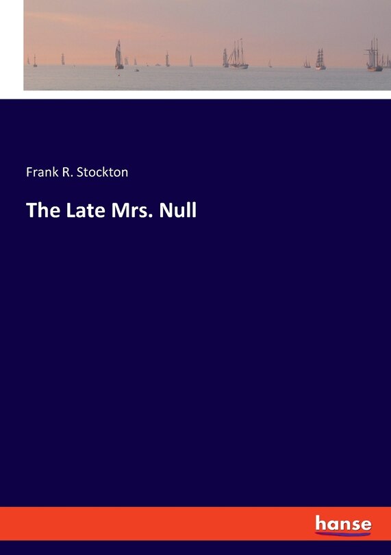 Front cover_The Late Mrs. Null