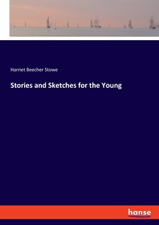 Couverture_Stories and Sketches for the Young