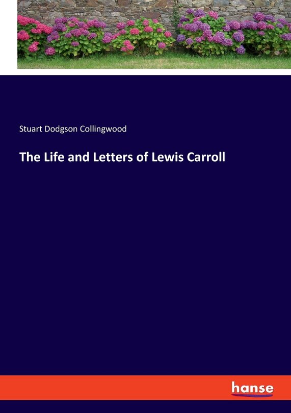 Front cover_The Life and Letters of Lewis Carroll