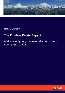 Front cover_The Flinders Petrie Papyri