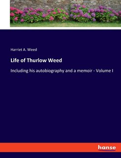 Front cover_Life of Thurlow Weed