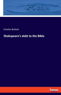 Couverture_Shakspeare's debt to the Bible