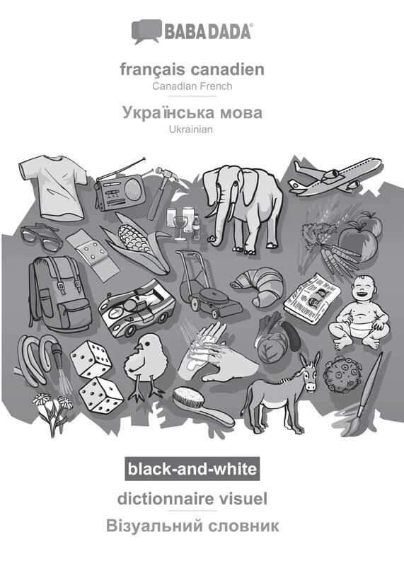 Couverture_français canadien - Ukrainian (in cyrillic script), dictionnaire visuel, BW