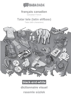 Couverture_français canadien - Tatar (latin characters) (in latin script), dictionnaire visuel, BW
