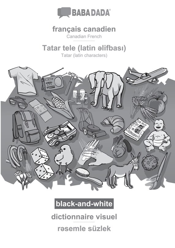 Couverture_français canadien - Tatar (latin characters) (in latin script), dictionnaire visuel, BW