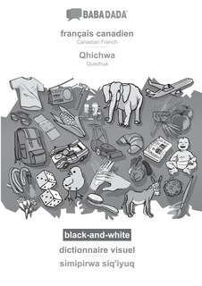 Couverture_français canadien - Qhichwa, dictionnaire visuel, BW