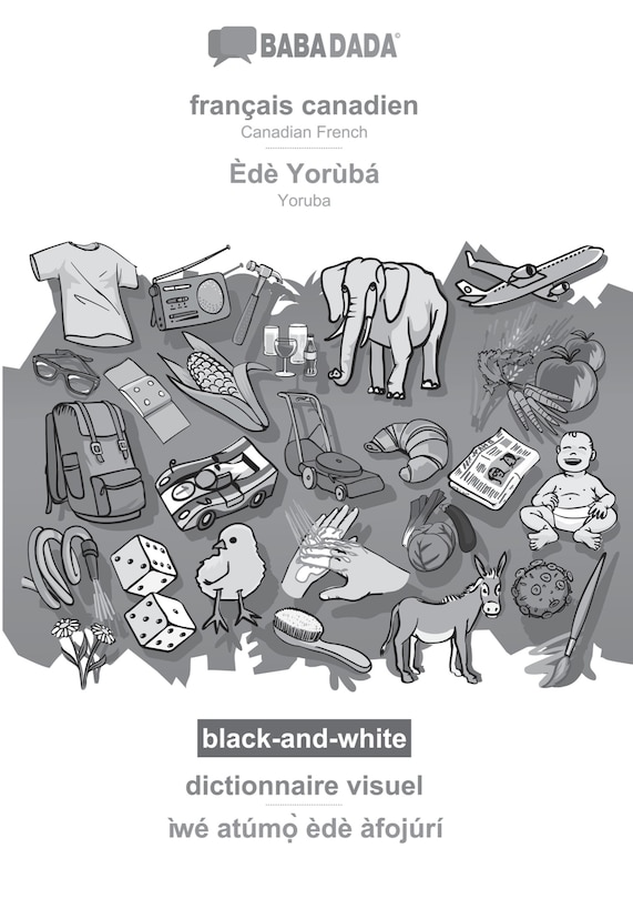 Couverture_français canadien - Èdè Yorùbá, dictionnaire visuel, BW