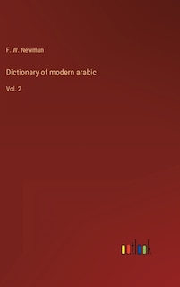 Dictionary of modern arabic: Vol. 2