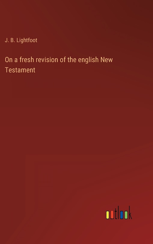 Front cover_On a fresh revision of the english New Testament