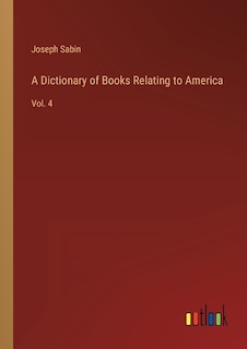 Front cover_A Dictionary of Books Relating to America