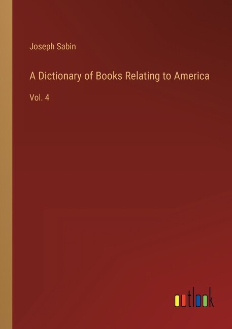 Front cover_A Dictionary of Books Relating to America