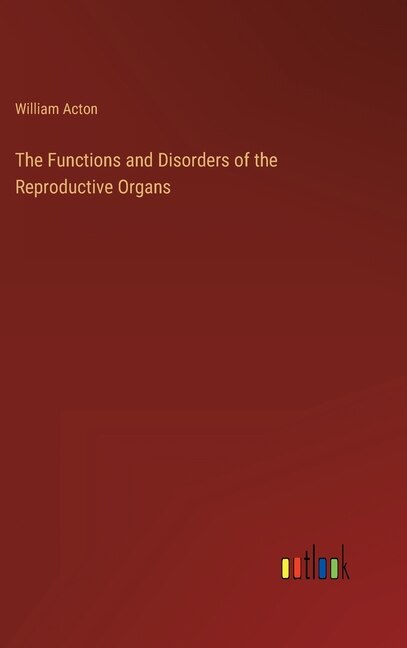 Front cover_The Functions and Disorders of the Reproductive Organs