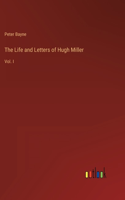 Front cover_The Life and Letters of Hugh Miller