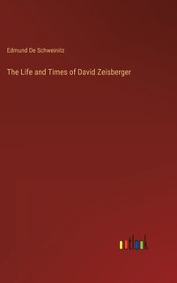 Front cover_The Life and Times of David Zeisberger