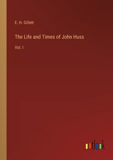 Front cover_The Life and Times of John Huss