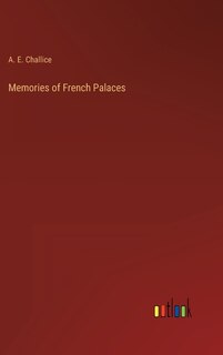Couverture_Memories of French Palaces