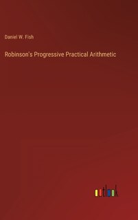 Front cover_Robinson's Progressive Practical Arithmetic