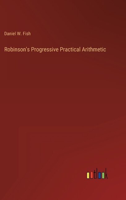 Front cover_Robinson's Progressive Practical Arithmetic