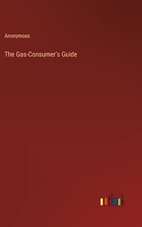 The Gas-Consumer's Guide