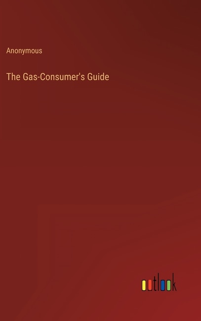 The Gas-Consumer's Guide