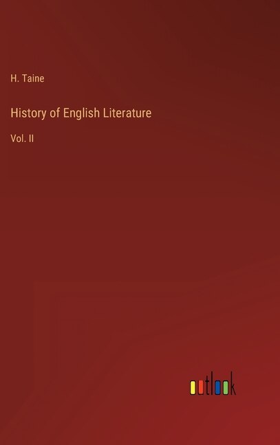 History of English Literature: Vol. II