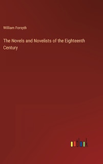 Front cover_The Novels and Novelists of the Eighteenth Century