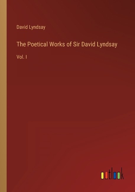 Front cover_The Poetical Works of Sir David Lyndsay