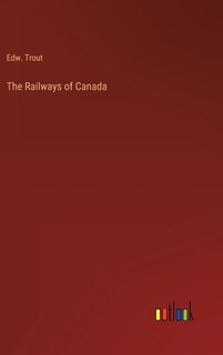 Front cover_The Railways of Canada