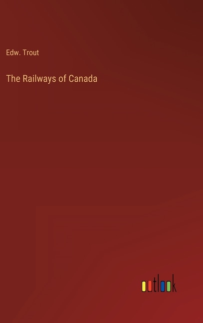 Front cover_The Railways of Canada