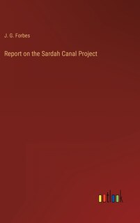 Front cover_Report on the Sardah Canal Project