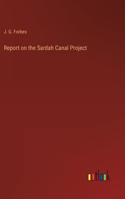 Front cover_Report on the Sardah Canal Project