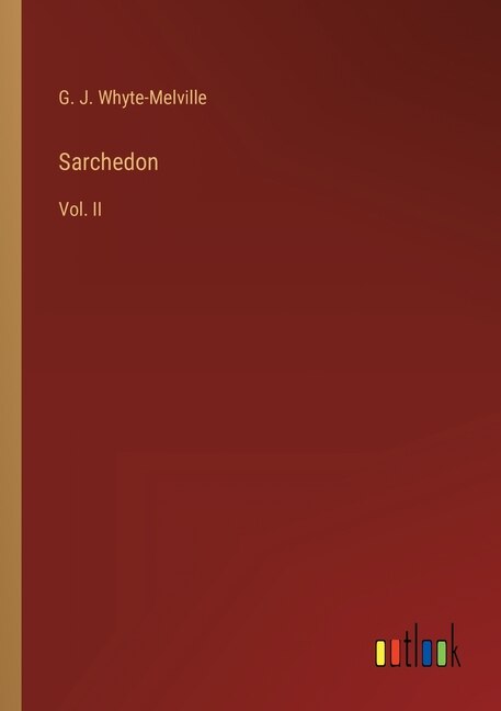 Sarchedon: Vol. II