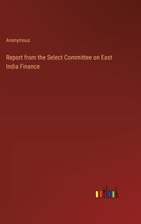 Front cover_Report from the Select Committee on East India Finance