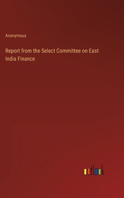 Front cover_Report from the Select Committee on East India Finance