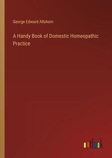 Front cover_A Handy Book of Domestic Homeopathic Practice