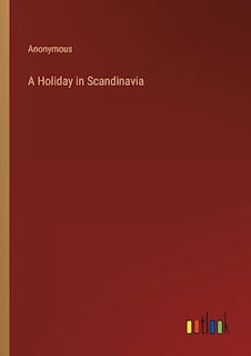 A Holiday in Scandinavia