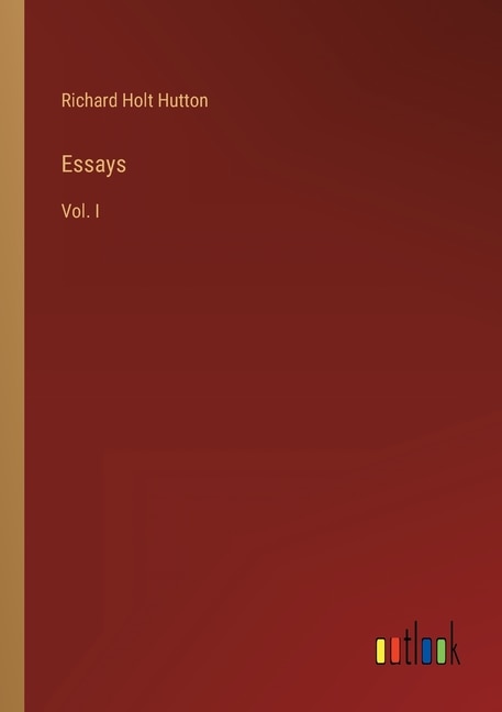 Essays: Vol. I