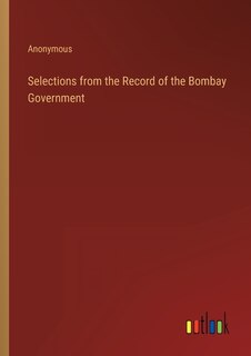 Front cover_Selections from the Record of the Bombay Government